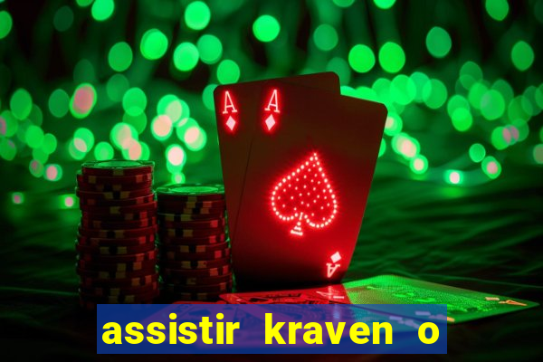 assistir kraven o caçador dublado